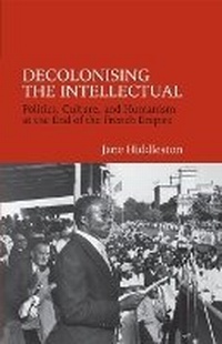 Enlarge image Cover: Decolonising the Intellectual - Liverpool University Press