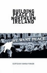 Enlarge image Cover: Building Peace in Northern Ireland - Liverpool University Press