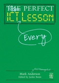 Cover: Perfect ICT Every Lesson - Independent Thinking Press