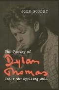 Cover: The Poetry of Dylan Thomas - Liverpool University Press