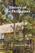Cover: History of the Philippine Islands, (From Their Discovery by Magellan in 1521 to the Beginning of the XVII Century; with Descriptions of Japan, China and Adjacent Countries), Vol. 1 & 2 - Benediction Classics