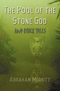 Enlarge image Cover: The Pool of the Stone God and Other Tales - Benediction Classics