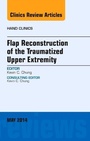 Cover: Flap Reconstruction of the Traumatized Upper Extremity, An Issue of Hand Clinics: Volume 30-2 - Elsevier