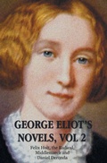 Cover: George Eliot's Novels, Volume 2 (complete and unabridged) - Benediction Classics