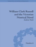 Cover: William Clark Russell and the Victorian Nautical Novel - Routledge