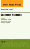 Cover: Secondary Headache, An Issue of Neurologic Clinics: Volume 32-2 - Elsevier