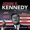 Cover: John F. Kennedy in Quotes - Ammonite Press