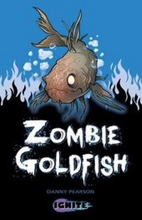 Enlarge image Cover: Zombie Goldfish - Badger Publishing
