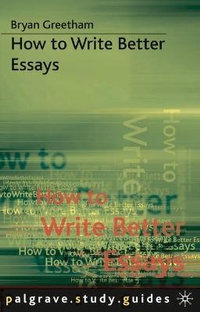 Enlarge image Cover: How to Write Better Essays - Palgrave Macmillan