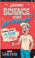 Cover: Dammit Science, Where's My Hoverboard? - Hardie Grant Books
