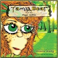 Cover: Tamla Bear and the Magic Goblin - Grosvenor House Publishing Ltd