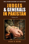 Cover: Judges & Generals in Pakistan: Volume III - Grosvenor House Publishing Ltd