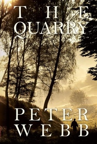 Enlarge image Cover: The Quarry - Grosvenor House Publishing