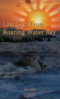 Cover: Last Out From Roaring Water Bay - Grosvenor House Publishing