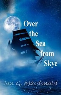 Enlarge image Cover: Over the Sea from Skye - Grosvenor House Publishing Ltd