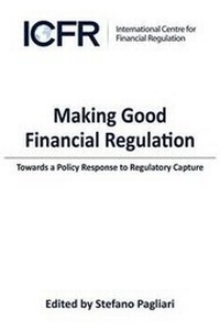 Abbildung von: Making Good Financial Regulation - Grosvenor House Publishing Ltd