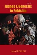 Cover: Judges & Generals in Pakistan: Volume IV - Grosvenor House Publishing