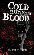 Cover: Cold Runs The Blood - Grosvenor House Publishing Ltd