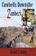 Cover: Cowbells Down the Zambezi - Grosvenor House Publishing Ltd