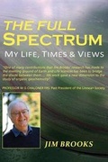 Cover: The Full Spectrum - My Life, Times and Views - Grosvenor House Publishing Ltd