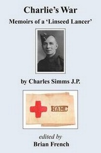 Enlarge image Cover: Charlie's War - Memoirs of a 'Linseed Lancer' - Grosvenor House Publishing Ltd