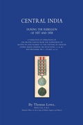 Cover: Central India During the Rebellion of 1857 and 1858 - Naval & Military Press