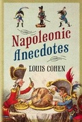 Cover: Napoleonic Anecdotes - Fonthill Media Ltd