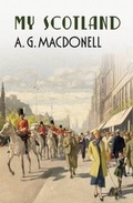 Cover: My Scotland - Fonthill Media Ltd