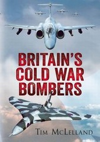 Abbildung von: Britain's Cold War Bombers - Fonthill Media Ltd