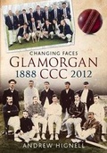 Cover: Glamorgan CCC 1888-2012 - Fonthill Media Ltd
