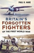 Cover: Britain's Forgotten Fighters of the First World War - Fonthill Media Ltd