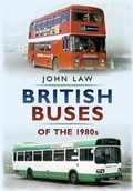 Cover: British Buses of the 1980s - Fonthill Media Ltd
