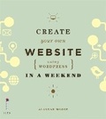 Cover: Create Your Own Website (Using Wordpress) in a Weekend - Ilex