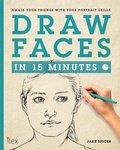 Cover: Draw Faces in 15 Minutes - Ilex