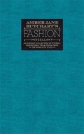 Cover: Amber Jane Butchart's Fashion Miscellany - Ilex