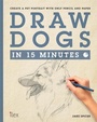 Cover: Draw Dogs in 15 Minutes - Ilex