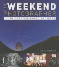 Abbildung von: The Weekend Photographer - Ilex Press