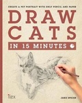 Cover: Draw Cats in 15 Minutes - Ilex