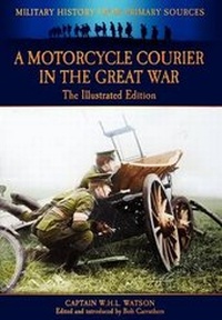 Enlarge image Cover: A Motorcycle Courier in the Great War - Coda Books Ltd