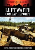 Cover: Luftwaffe Combat Reports - Coda Books Ltd