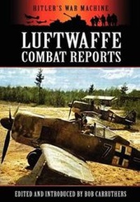 Enlarge image Cover: Luftwaffe Combat Reports - Coda Books Ltd