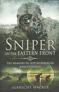 Enlarge image Cover: Sniper on the Eastern Front - Pen & Sword Books Ltd
