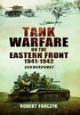 Cover: Tank Warfare on the Eastern Front 1941-1942: Schwerpunkt: Volume 1 - Pen & Sword Military