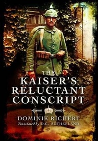 Enlarge image Cover: Kaiser's Reluctant Conscript - Pen & Sword Military