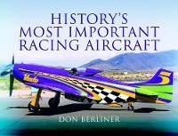 Abbildung von: History's Most Important Racing Aircraft - Pen & Sword Aviation