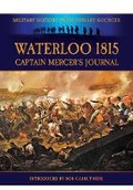 Cover: Waterloo 1815: Captain Mercer's Journal - Pen & Sword Military