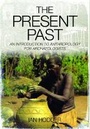 Cover: Present Past: An Introduction to Anthropology for Archaeologists - Pen & Sword Books Ltd