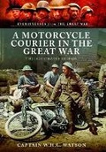 Cover: Motorcycle Courier in the Great War - Pen & Sword Military