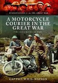 Enlarge image Cover: Motorcycle Courier in the Great War - Pen & Sword Military