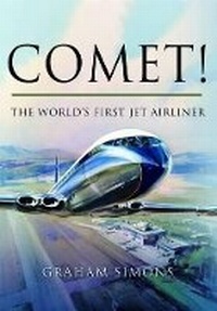 Abbildung von: Comet! The World's First Jet Airliner - Pen & Sword Aviation